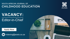 The South African Journal of Childhood Education is recruiting a new Editor-in-Chief