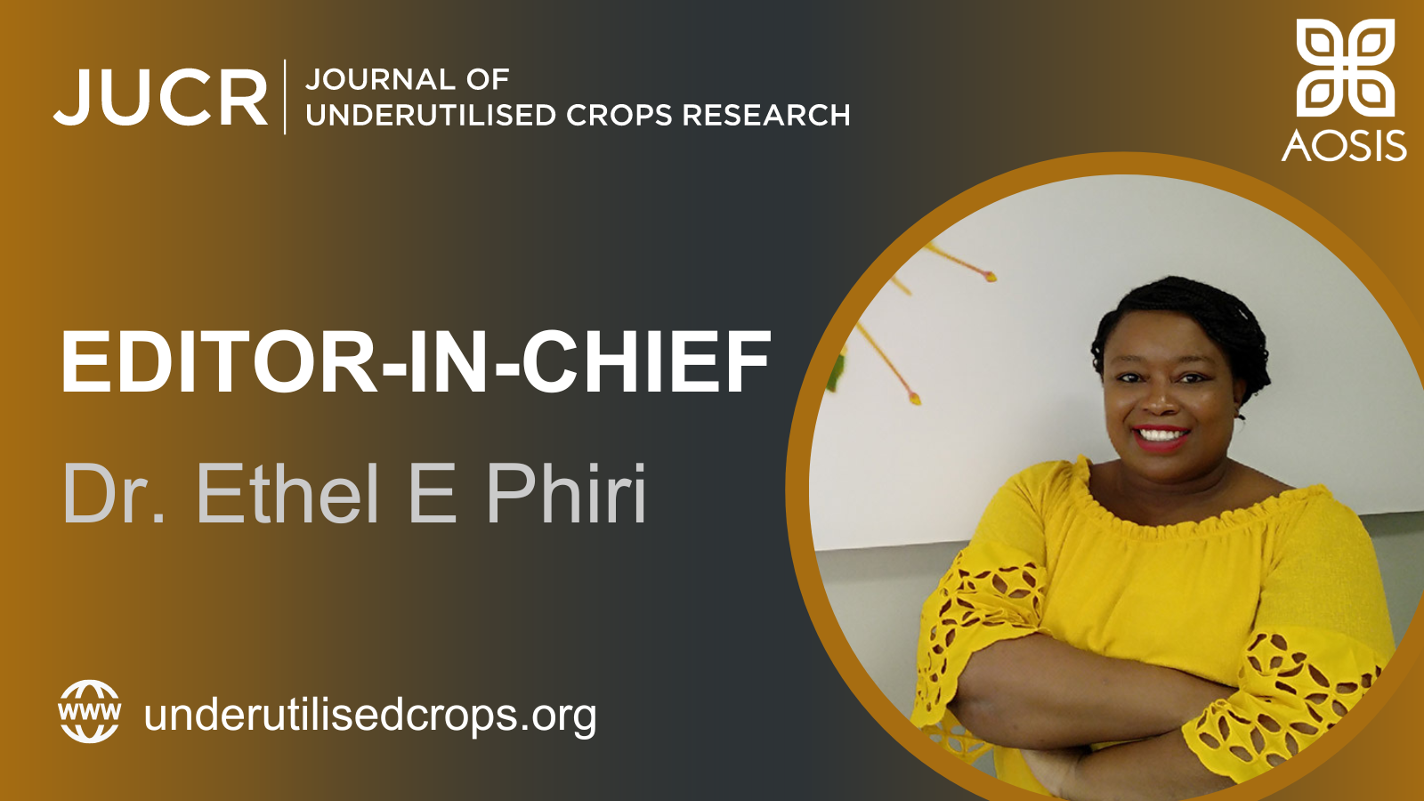 Introducing the Editor-in-Chief of the Journal of Underutilised Crops Research