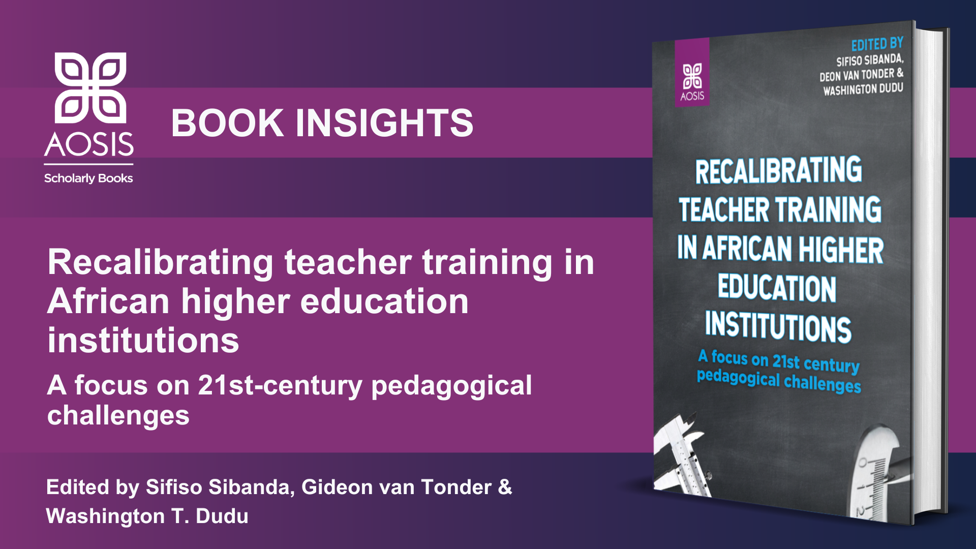 Recalibrating teacher training in African higher education institutions: A focus on 21st-century pedagogical challenges