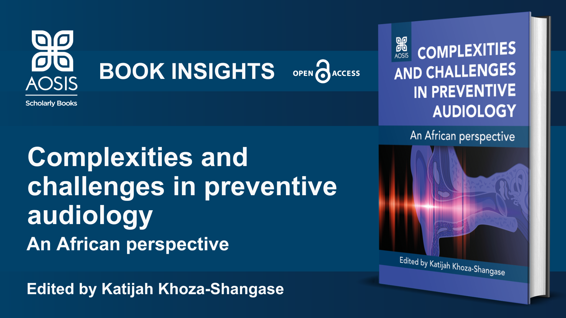 AOSIS Books publishes the open access book ‘Complexities and challenges in preventive audiology: An African perspective’ 
