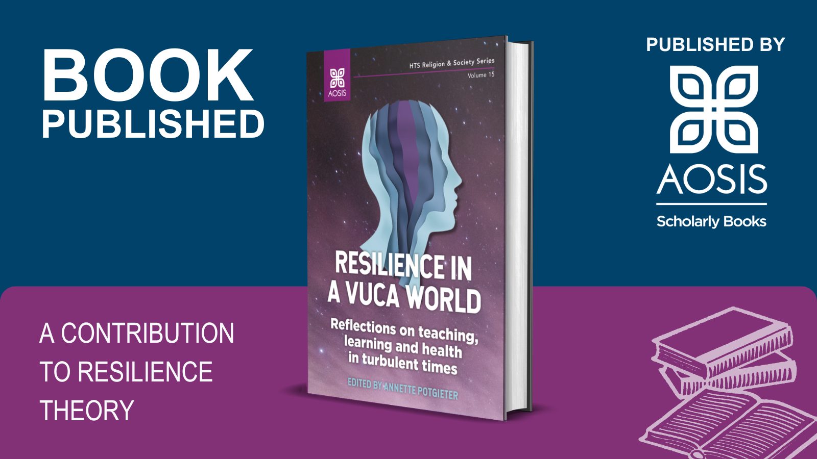 AOSIS Books publishes ‘Resilience in a VUCA world’ by Annette Potgieter