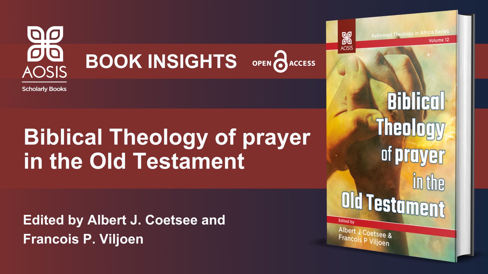 Old Testament insights: Interpreting prayer and worship in Biblical Theology