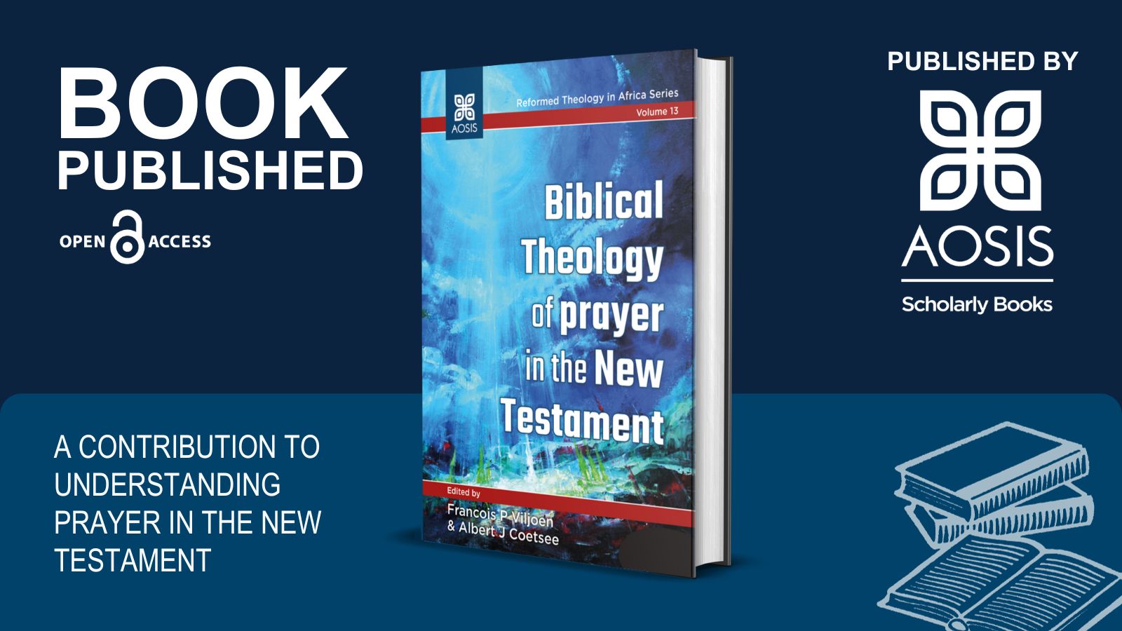 New Testament insights: Interpreting prayer and worship in Biblical Theology