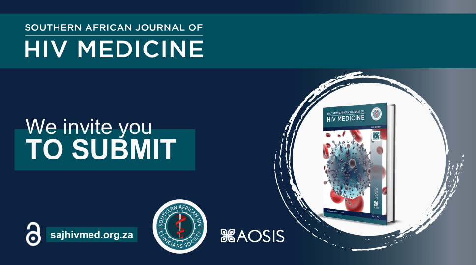 ‘Southern African Journal of HIV Medicine’ (SAJHIVMED): We invite you to submit